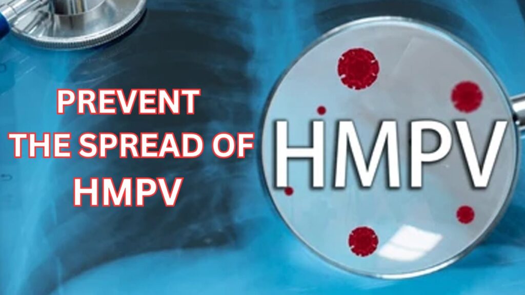 Things To Keep in Mind to Mitigate the Spread of HMPV